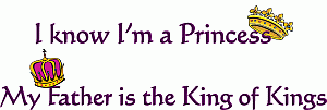 I Know I'm a Princess, My Father is the King of Kings